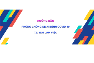 Hướng dẫn phòng chống dịch bệnh Covid-19 tại nơi làm việc