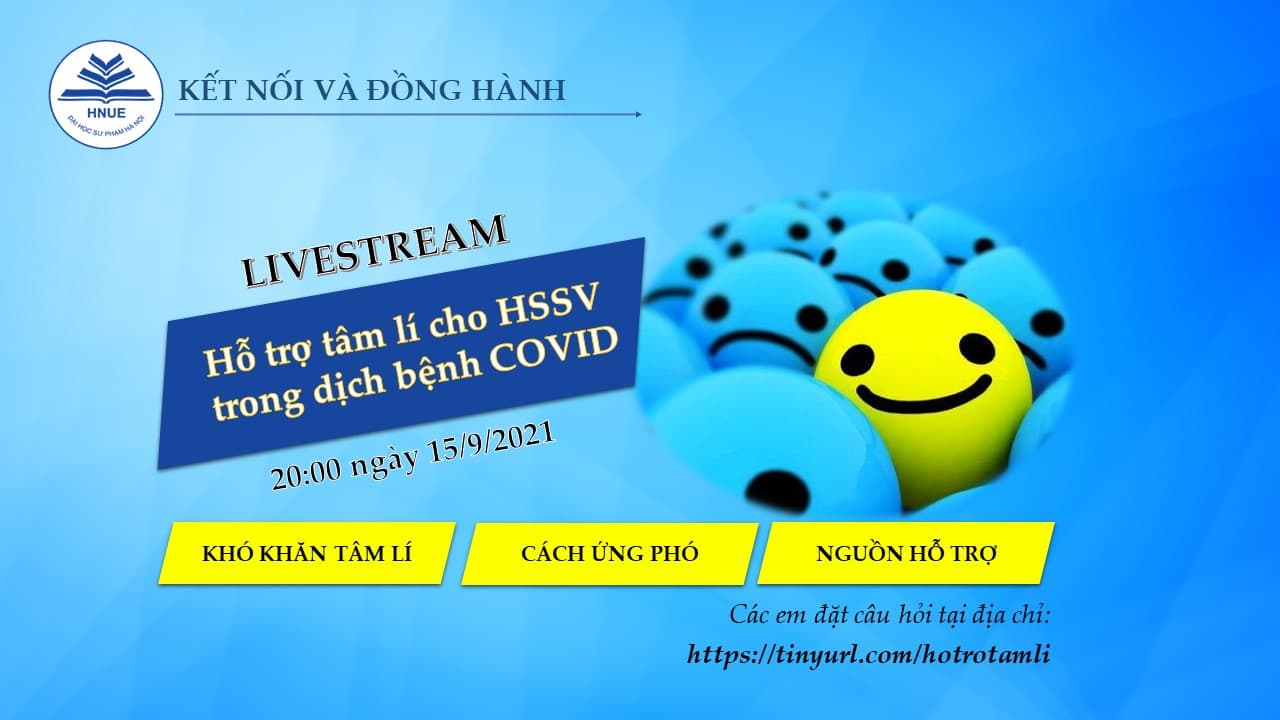 Chương trình chia sẻ, tư vấn trực tuyến: “Kết nối và đồng hành” chủ đề: "Hỗ trợ tâm lí cho học sinh trong dịch bệnh COVID-19"