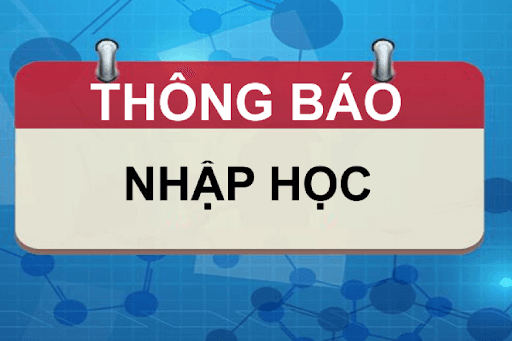 Thông báo về địa điểm, thời gian nhập học và đăng ký nội trú tại Ký túc xá cho thí sinh trúng tuyển đại học năm 2022