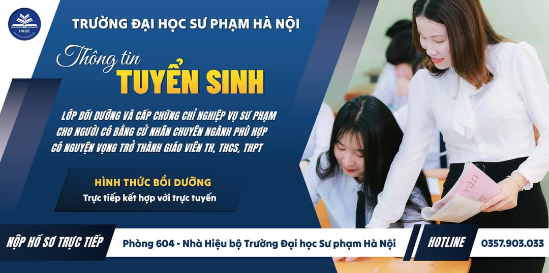 Thông báo tuyển sinh lớp bồi dưỡng và cấp chứng chỉ nghiệp vụ sư phạm cho người có bằng cử nhân chuyên ngành phù hợp có nguyện vọng trở thành giáo viên TH, THCS, THPT