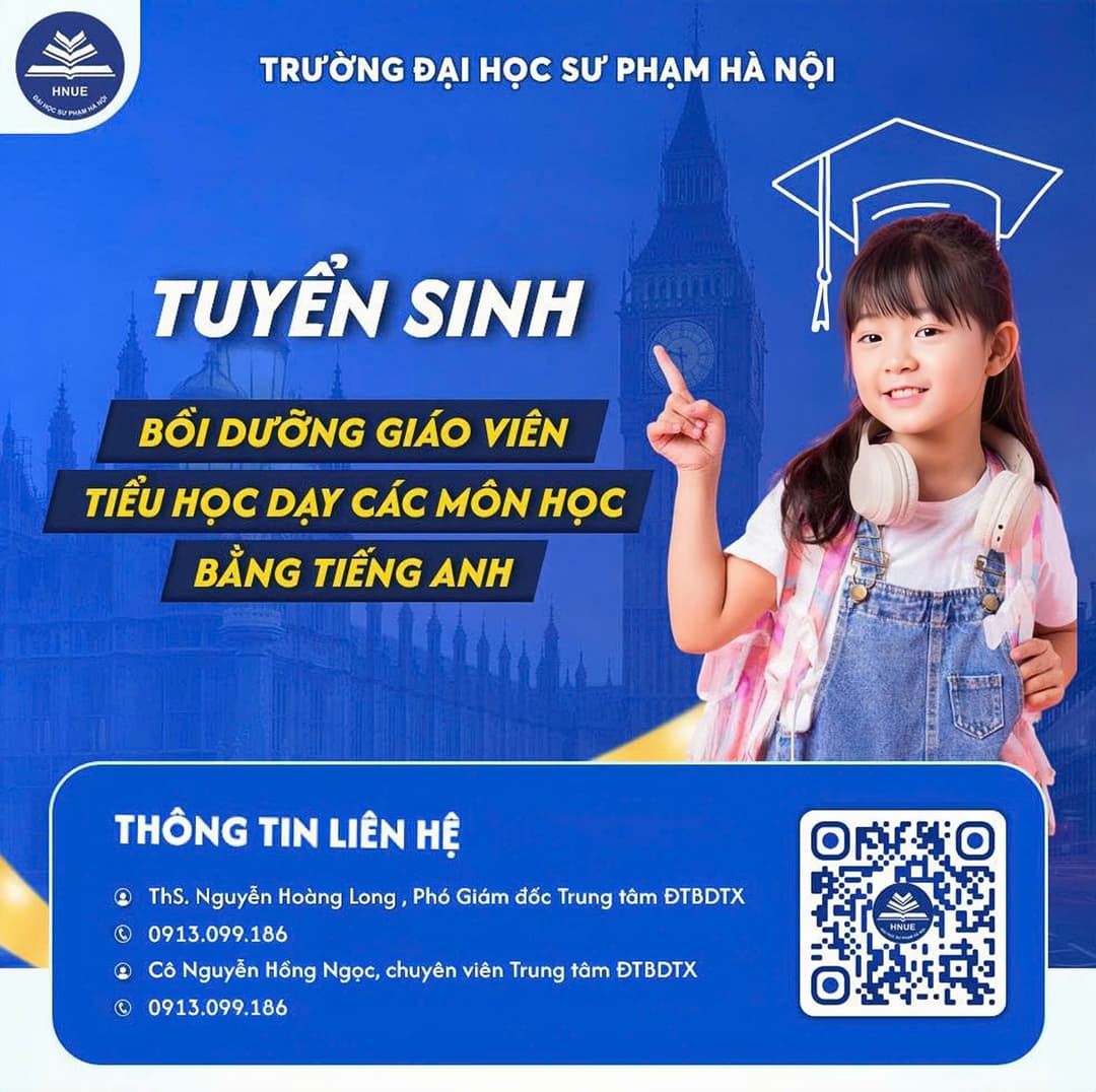 Thông báo tuyển sinh bồi dưỡng giáo viên mầm non tổ chức các hoạt động giáo dục bằng tiếng Anh, giáo viên tiểu học dạy các môn học bằng tiếng Anh