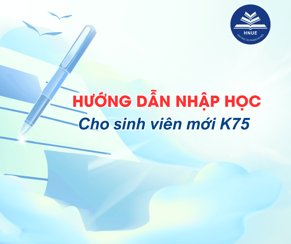 THÔNG BÁO Về việc nhập học của sinh viên mới khoá 75