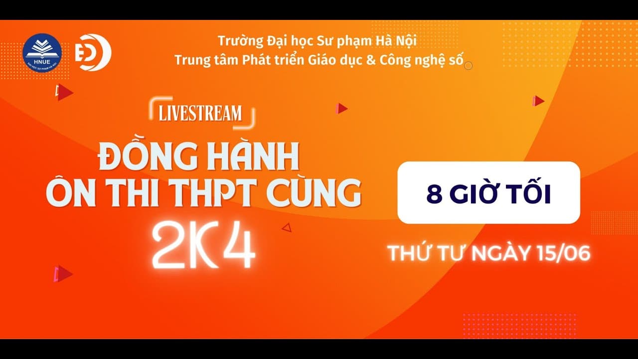 ĐỒNG HÀNH ÔN THI THPT CÙNG 2K4 - Kết nối đồng hành - Đại học Sư phạm Hà Nội