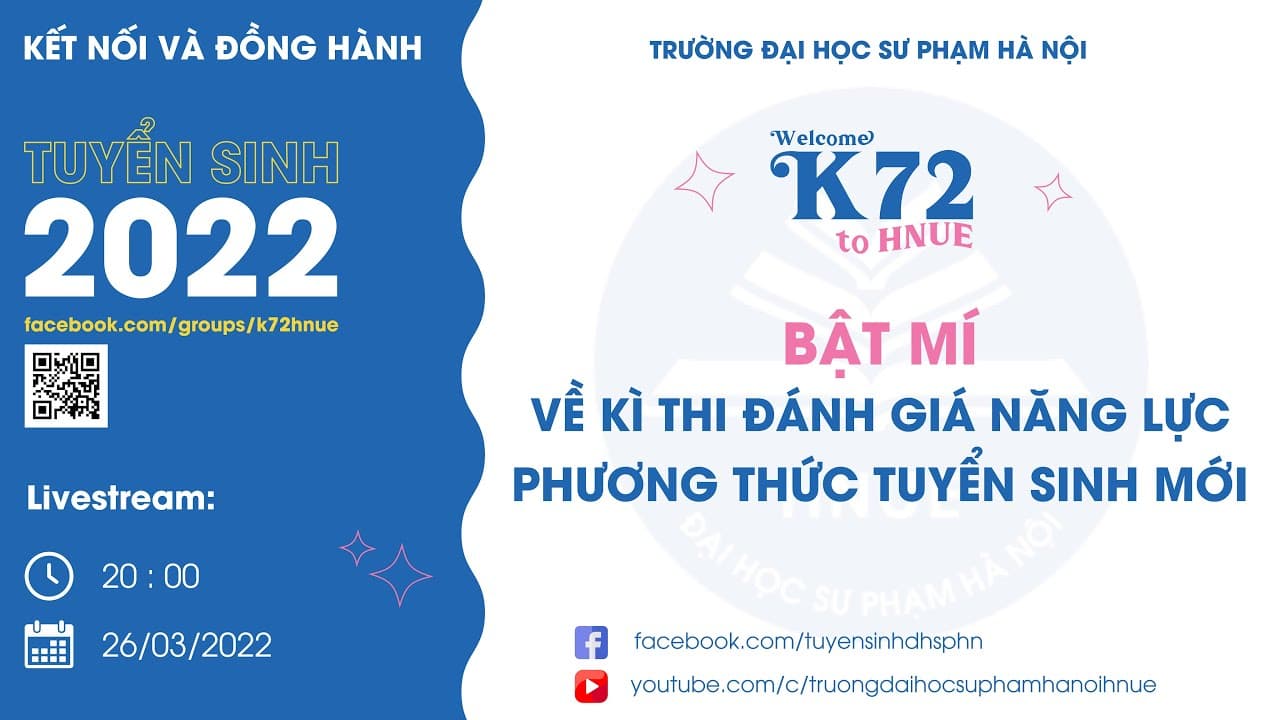 KÊT NỐI VÀ ĐỒNG HÀNH: BẬT MÍ VỀ KÌ THI ĐÁNH GIÁ NĂNG LỰC - PHƯƠNG THỨC TUYỂN SINH MỚI - Kết nối đồng hành - Đại học Sư phạm Hà Nội