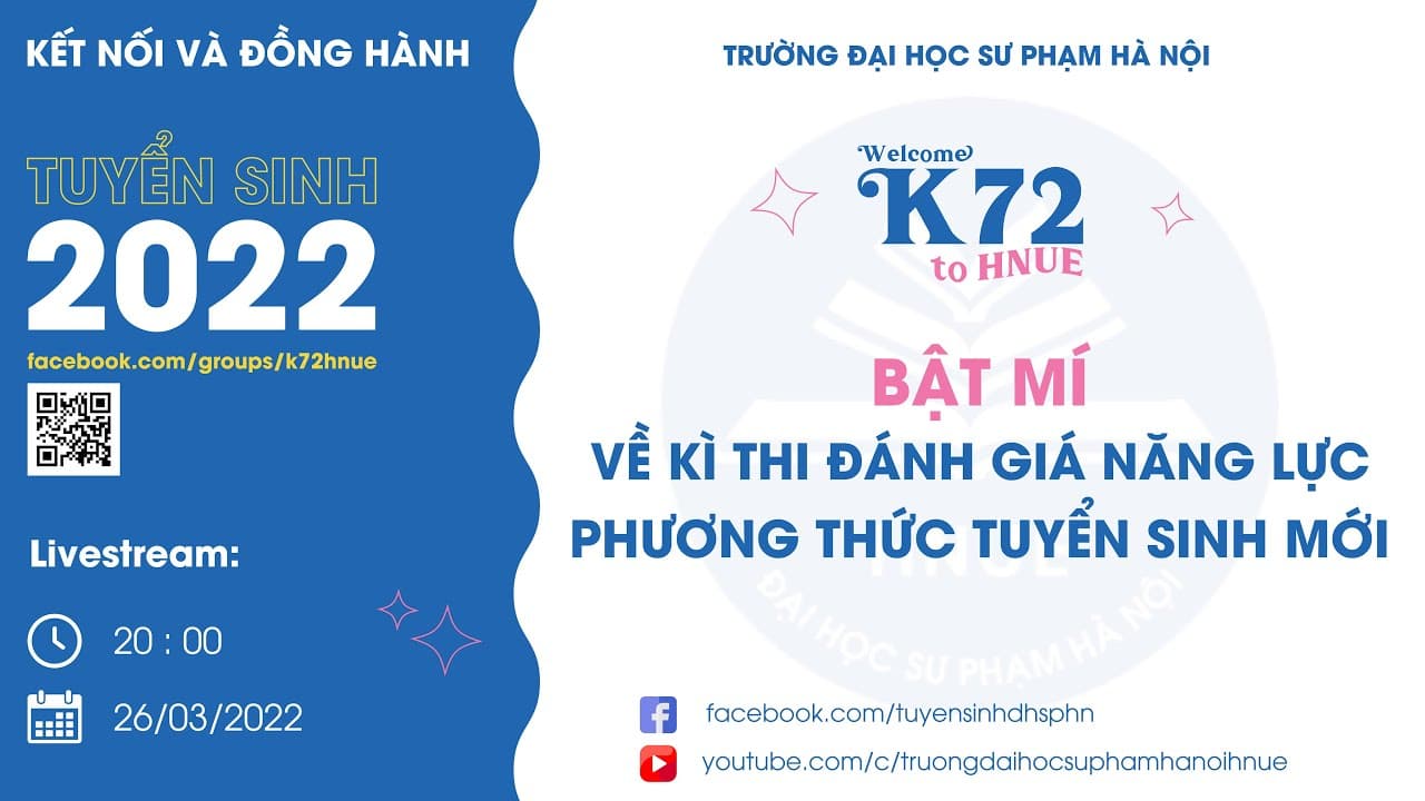 KÊT NỐI VÀ ĐỒNG HÀNH: BẬT MÍ VỀ KÌ THI ĐÁNH GIÁ NĂNG LỰC - PHƯƠNG THỨC TUYỂN SINH MỚI - Kết nối đồng hành - Đại học Sư phạm Hà Nội