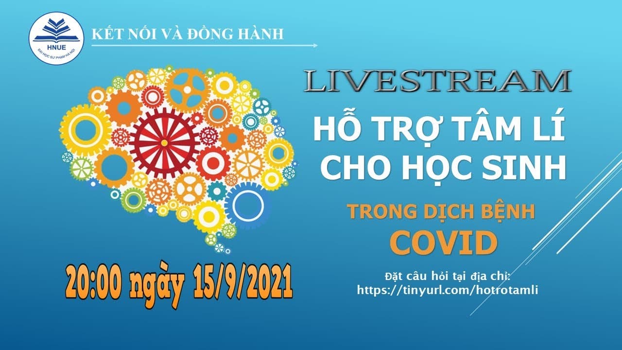 Kết nối và Đồng hành: Hỗ trợ tâm lý cho học sinh trong dịch bệnh COVID - 19 - Kết nối đồng hành - Đại học Sư phạm Hà Nội