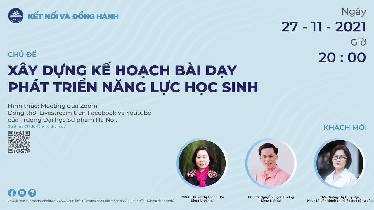 Kết nối và Đồng hành số thứ 7 - "Xây dựng kế hoạch bài dạy phát triển năng lực học sinh" - Kết nối đồng hành - Đại học Sư phạm Hà Nội